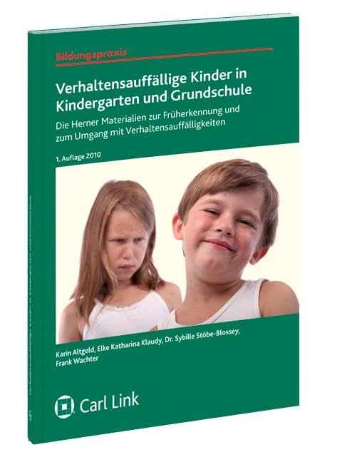 Verhaltensauffällige Kinder in Kindergarten und Grundschule Politics & History