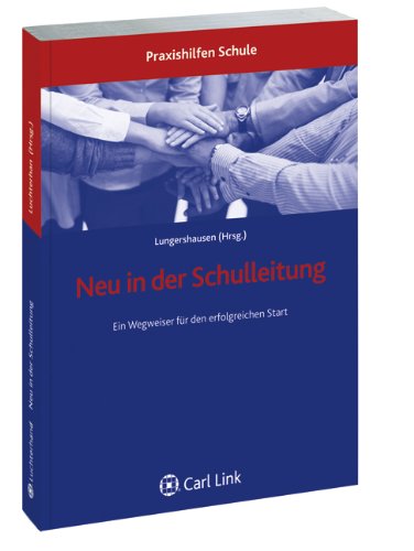 Neu in der Schulleitung. Ein Wegweiser für den erfolgreichen Start Politics & History