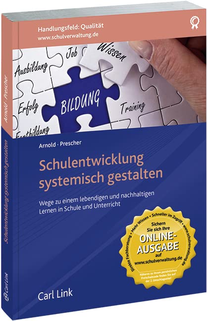 Schulentwicklung systemisch gestalten: Wege zu einem lebendigen und nachhaltigen Lernen in Schule und Unterricht Politics & History