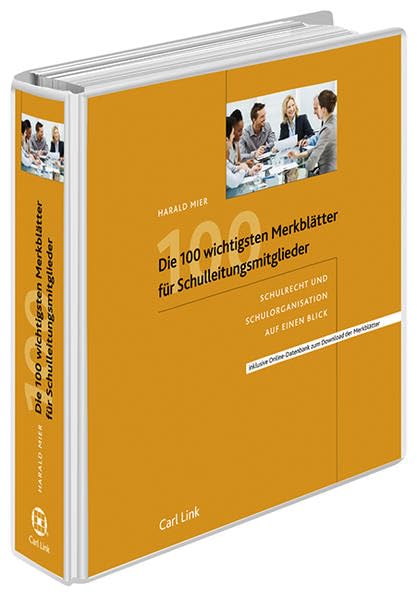Die 100 wichtigsten Merkblätter für Schulleitungsmitglieder: Schulrecht und Schulorganisation auf einen Blick Politics & History