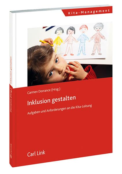 Inklusion gestalten - Aufgaben und Anforderungen an die Kita-Leitung Politics & History