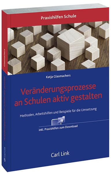 Veränderungsprozesse an Schulen aktiv gestalten Law