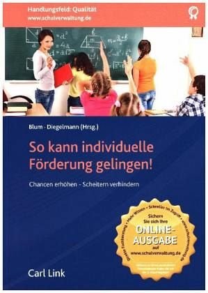 So kann individuelle Förderung gelingen!: Chancen erhöhen - Scheitern verhindern Law