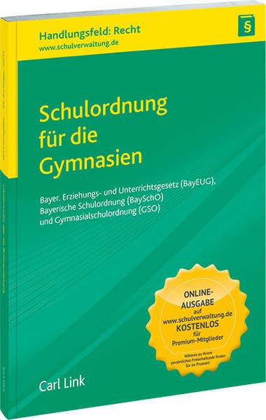 Schulordnung für die Gymnasien: Textausgabe: Bayer. Erziehungs- und Unterrichtsgesetz (BayEUG), Bayerische Schulordnung (BaySchO) und Gymnasialschulordnung (GSO) Children's books