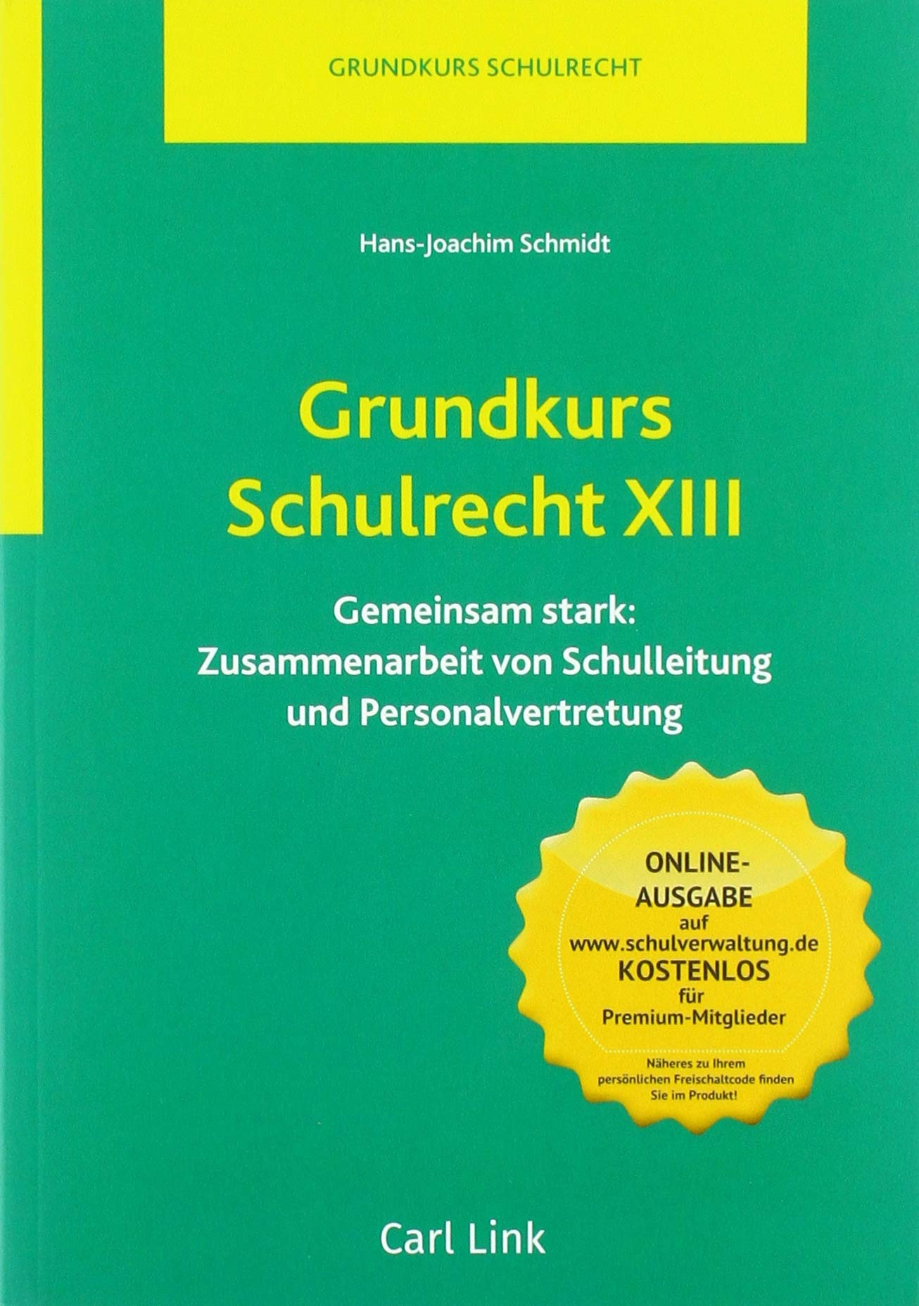 Grundkurs Schulrecht XIII Law