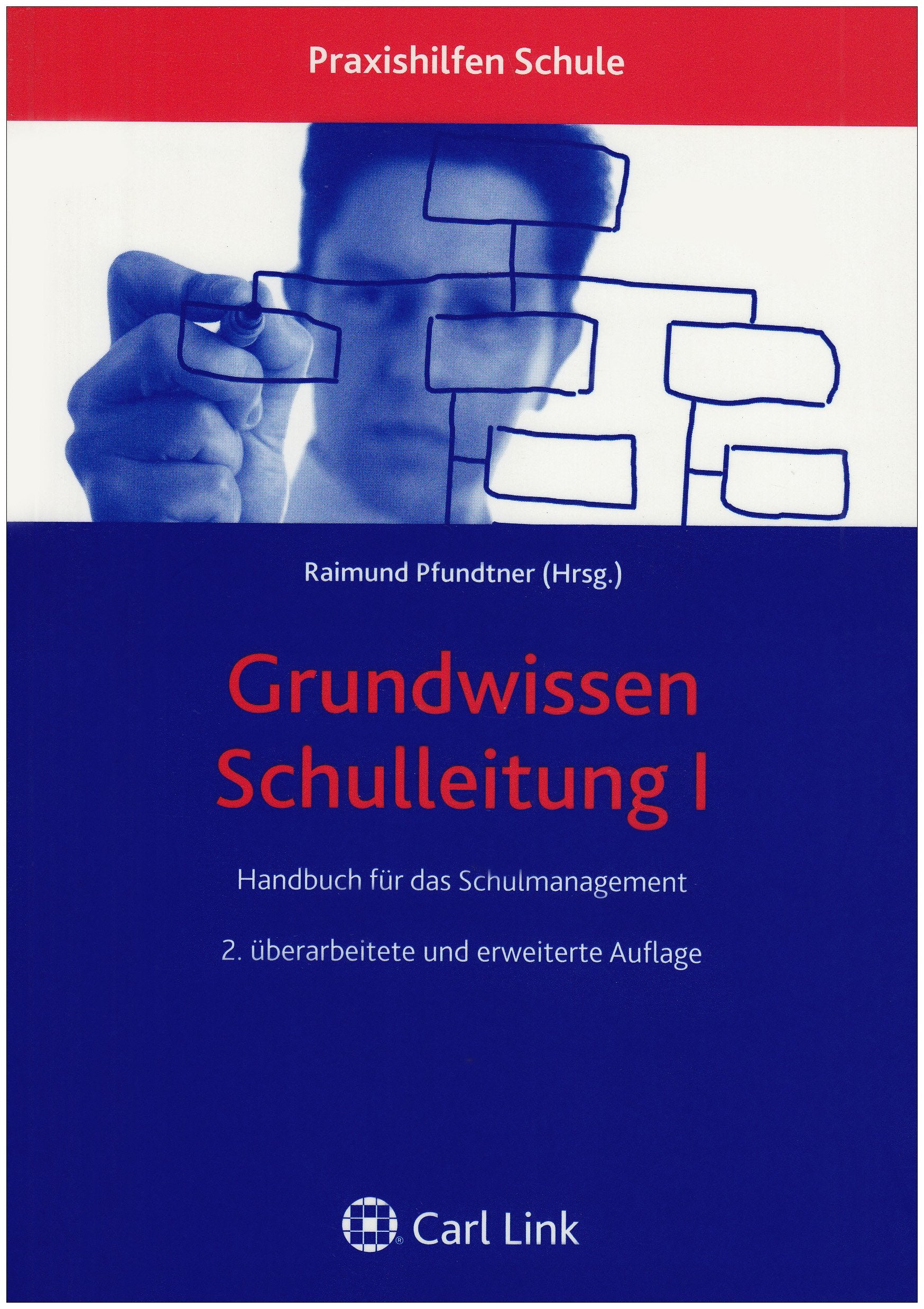 Grundwissen Schulleitung I: Handbuch für das Schulmanagement Law