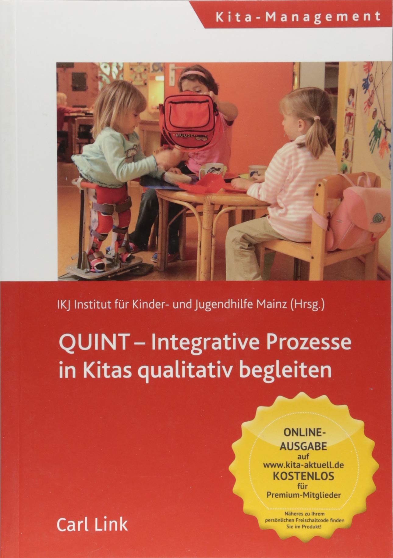QUINT Integrative Prozesse in Kitas qualitativ begleiten Law