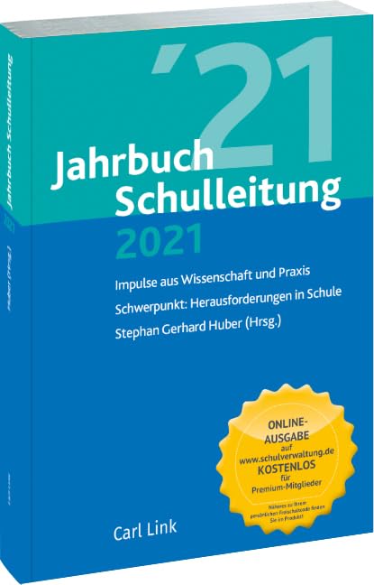 Jahrbuch Schulleitung 2021: Impulse aus Wissenschaft und Praxis Law
