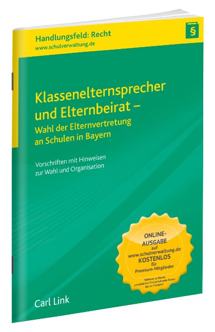Klassenelternsprecher und Elternbeirat: Wahl der Elternvertretung an Schulen in Bayern Law