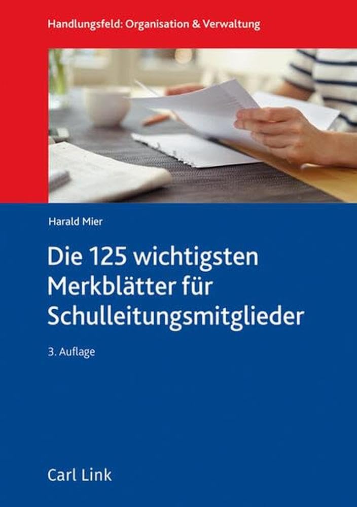 Die 100 wichtigsten Merkblätter für Schulleitungsmitglieder Law