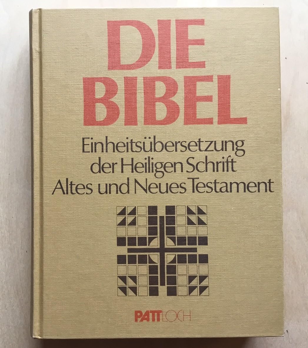 Die Bibel. Einheitsbersetzung der Heiligen Schrift. Altes und Neues Testament Books