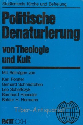 Politische Denaturierung von Theologie und Kult Social Sciences