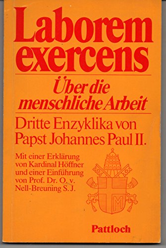 Laborem exercens. Über die menschliche Arbeit. Dritte Enzyklika von Papst Johannes Paul II Books