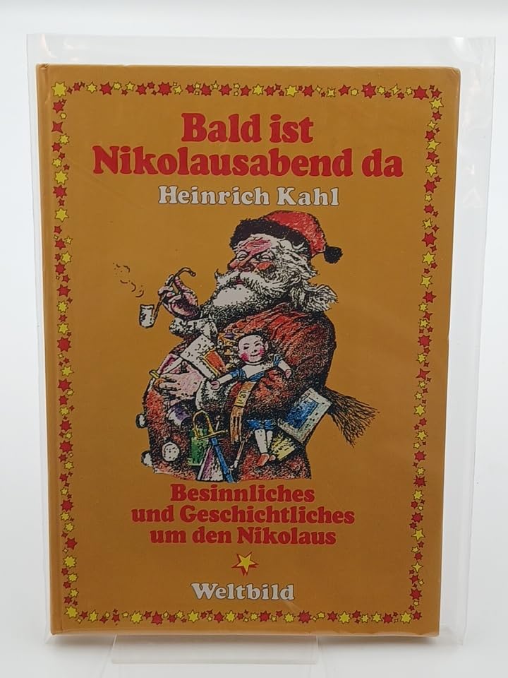 Bald ist Nikolausabend da. Besinnliches und Geschichtliches um den Nikolaus. Books