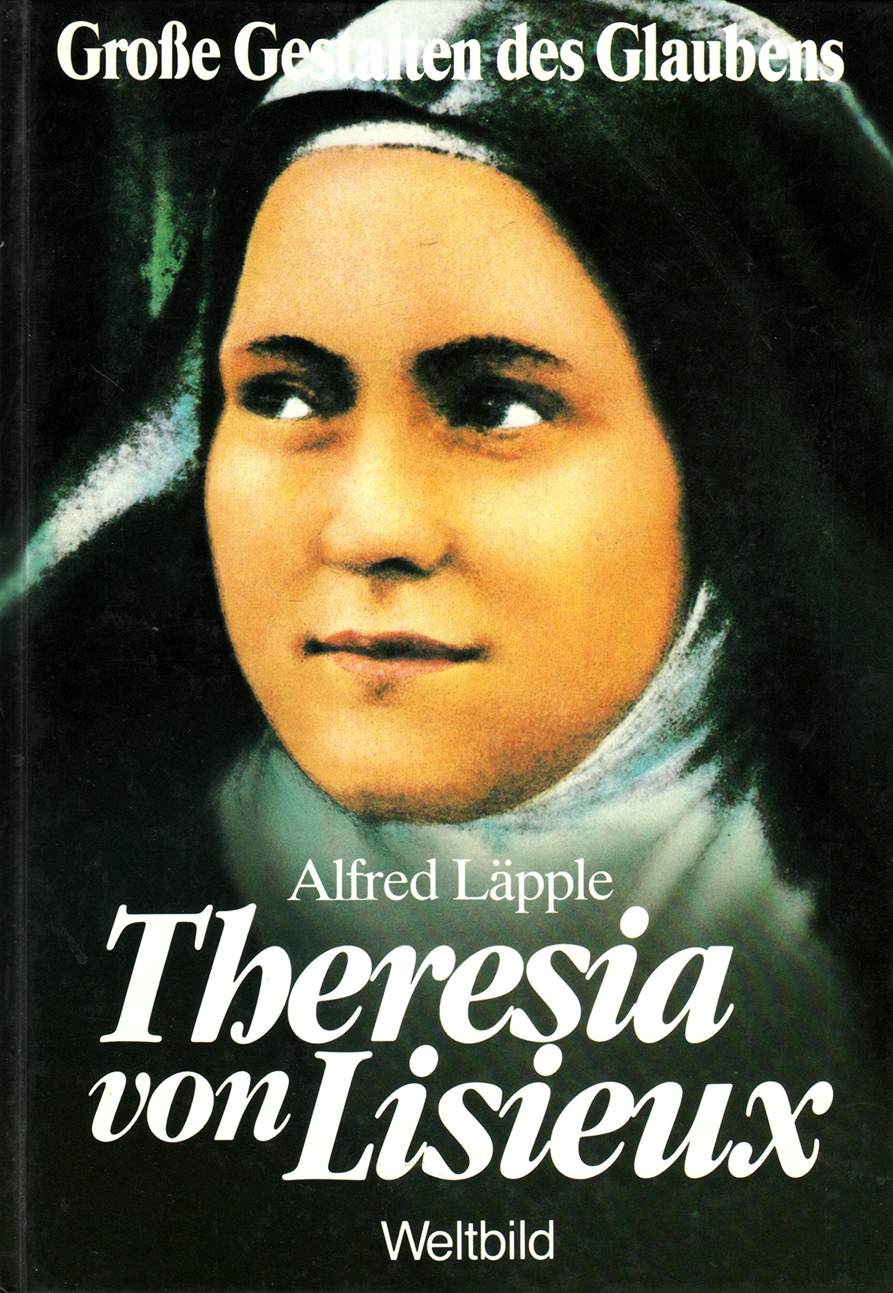 Theresia von Lisieux. ( 1873 - 1897) Religion & Esotericism