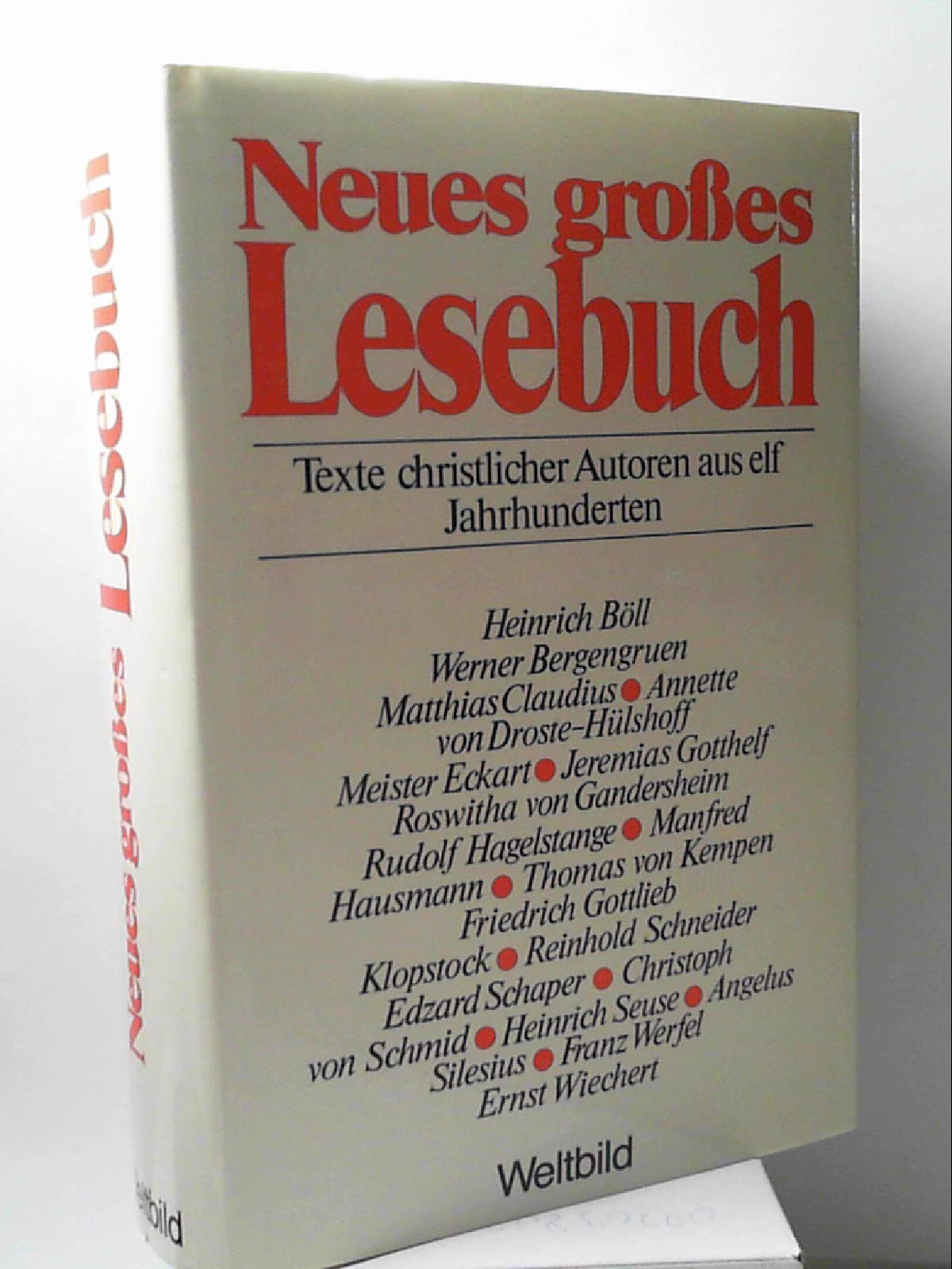 Neues großes Lesebuch. Texte christlicher Autoren aus elf Jahrhunderten Books