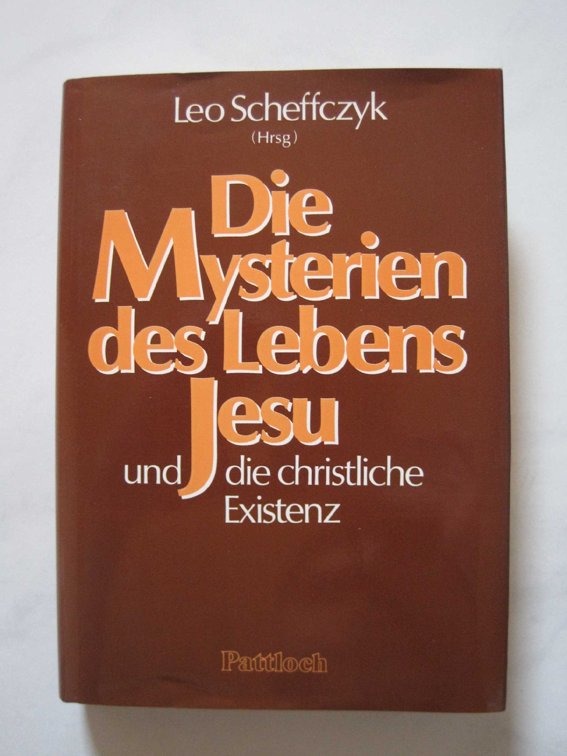 Die Mysterien des Lebens Jesu und die christliche Existenz Books