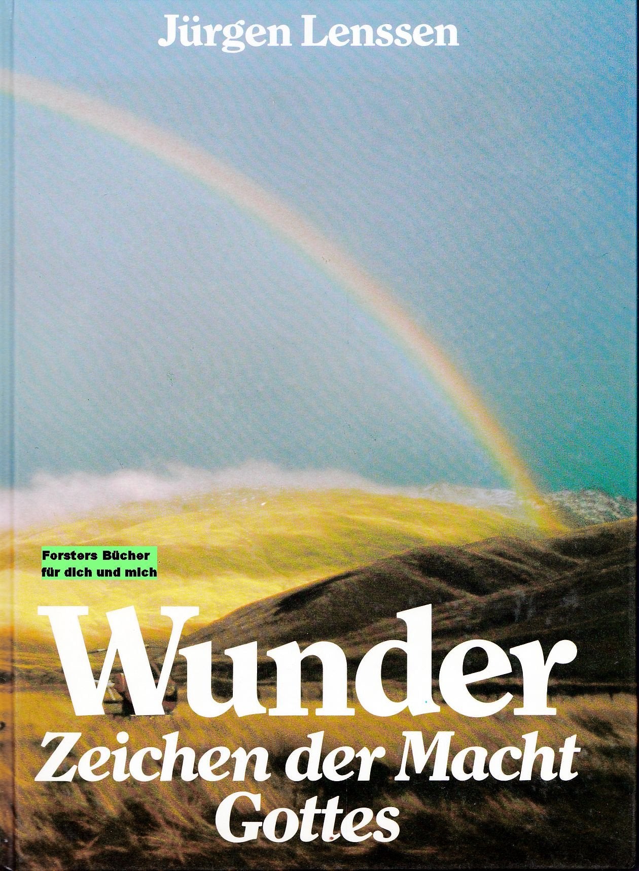Wunder. Zeichen der Macht Gottes Religion & Esotericism
