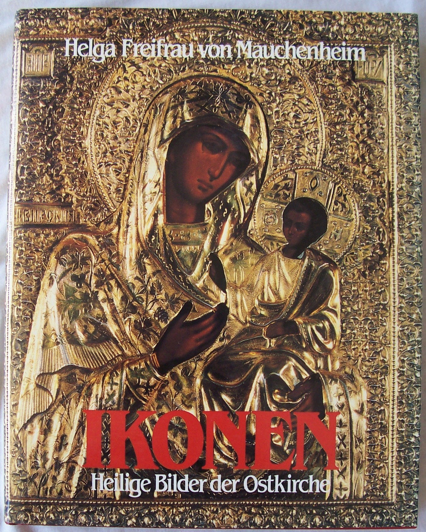 Ikonen, Heilige Bilder der Ostkirche, Vorwort: W.P. Theunissen, Mit Abb., Books