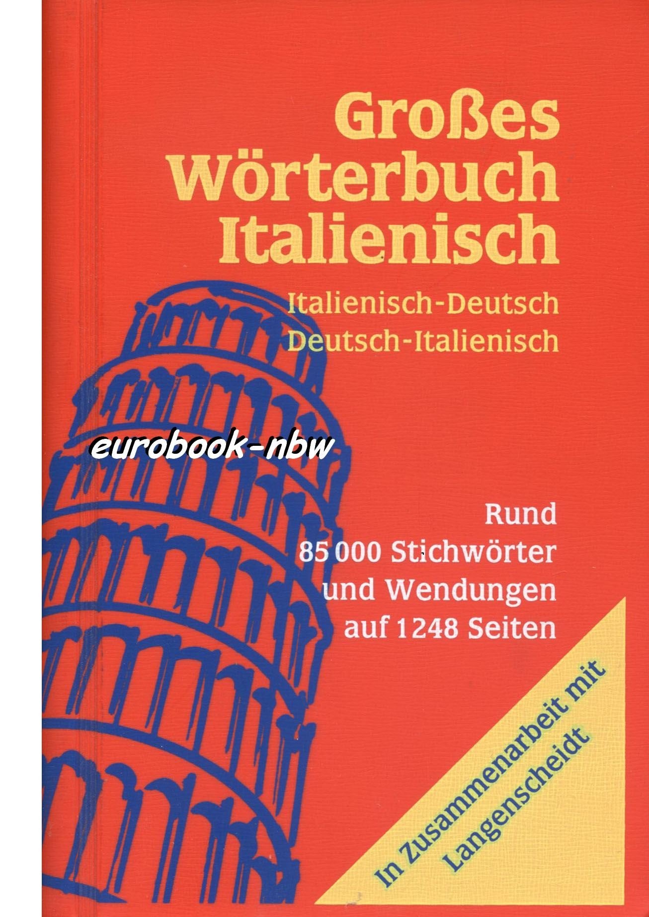 Großes Wörterbuch Italienisch: Rund 85000 Stichwörter und Wendungen auf 1248 Seiten Books