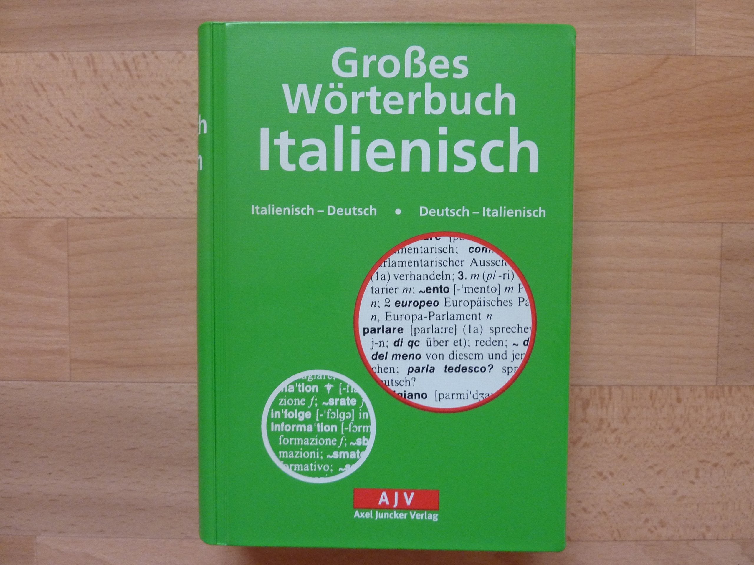 Grosses Wörterbuch Italienisch: Italienisch-Deutsch /Deutsch-Italienisch (Axel Juncker Titel) Learning & Reference