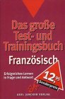 Das große Testbuch und Trainingsbuch, Französisch Learning & Reference