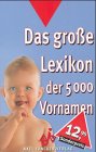 Product Image: Das große Lexikon der 5.000 Vornamen