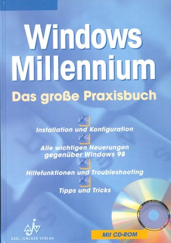 Windows Millennium, m. CD-ROM: Installation und Konfiguration. Alle wichtigen Neuerungen gegenüber Windows 98. Hilfefunktionen und Troubleshooting. Tipps und Tricks Computer Science