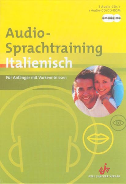 Audio-Sprachtraining Italienisch: Für Anfänger mit Vorkenntnissen (Axel Juncker Titel) Learning & Reference