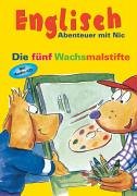 Englisch - Abenteuer mit Nic. Die fünf Wachsmalstifte Books