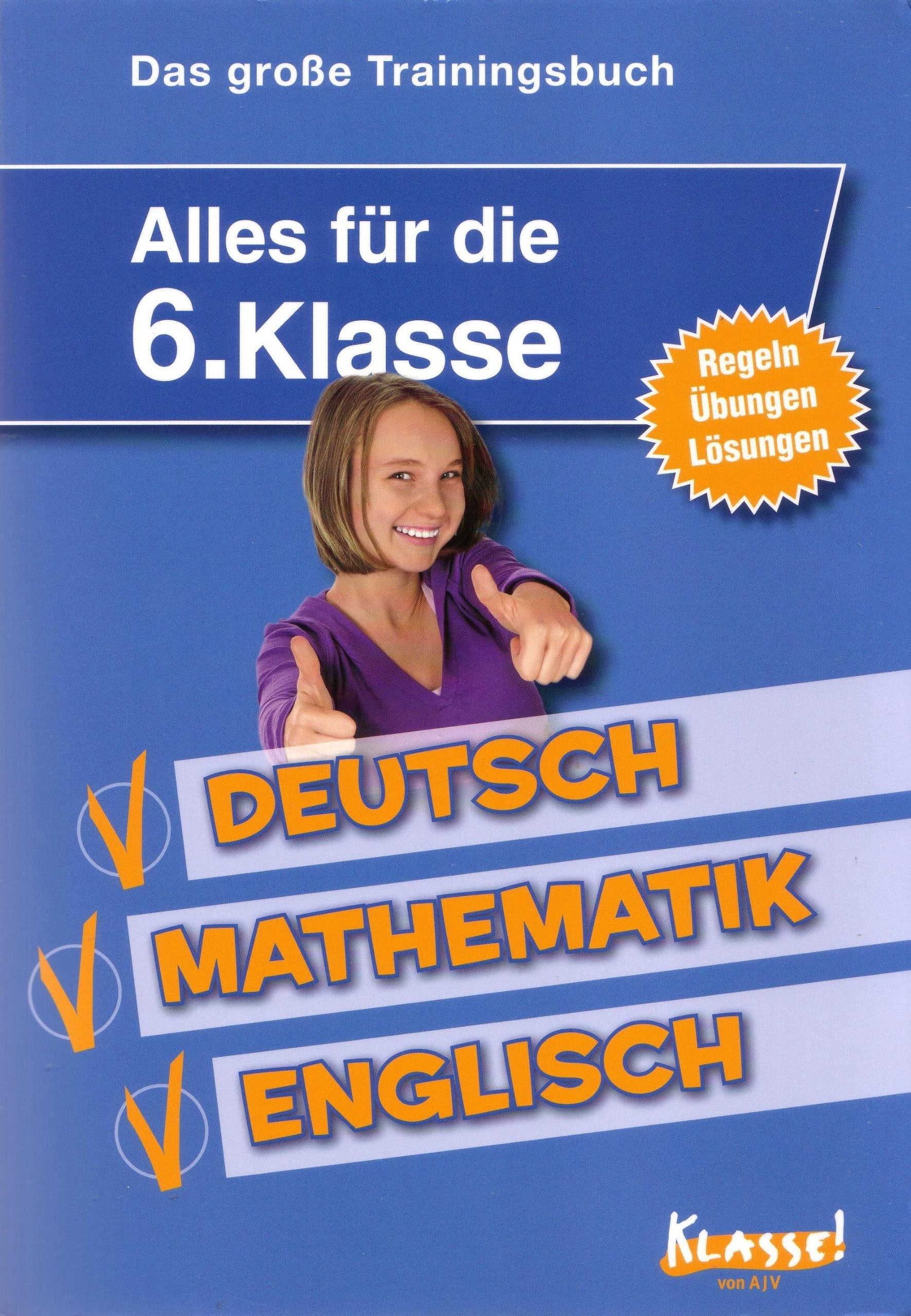 Das große Traningsbuch. Alles für die 6. Klasse. Deutsch - Mathematik - Englisch. Regeln - Übungen - Lösungen. Mit einem ausführlichen Lösungsteil Books