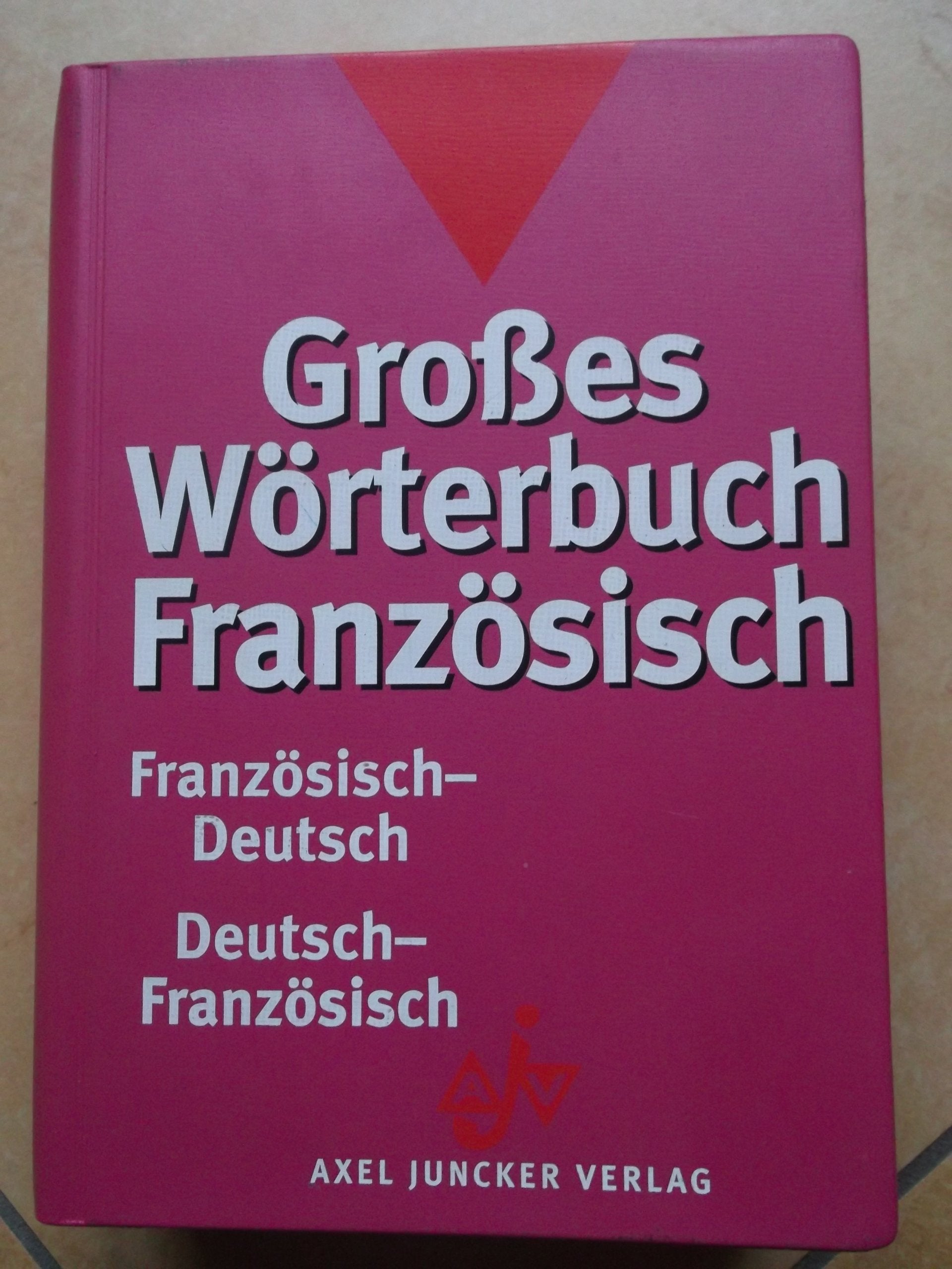 Großes Wörterbuch Französisch: Französisch-Deutsch / Deutsch-Französisch. Rund 50.000 Wörter und Wendungen Foreign Languages ​​& Dictionaries