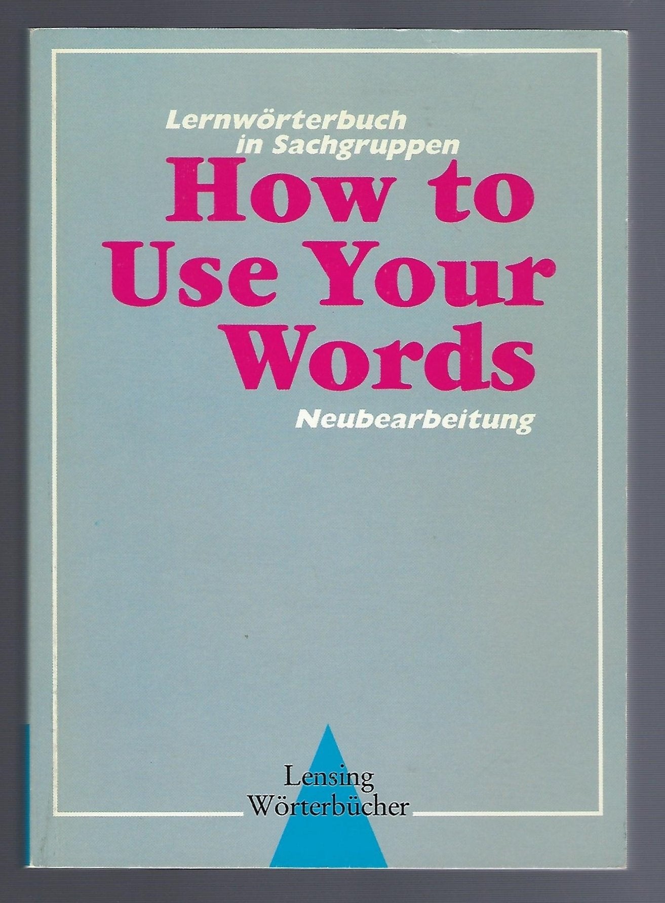 How to Use Your Words: Lernwörterbuch in Sachgruppen Foreign Languages ​​& Dictionaries