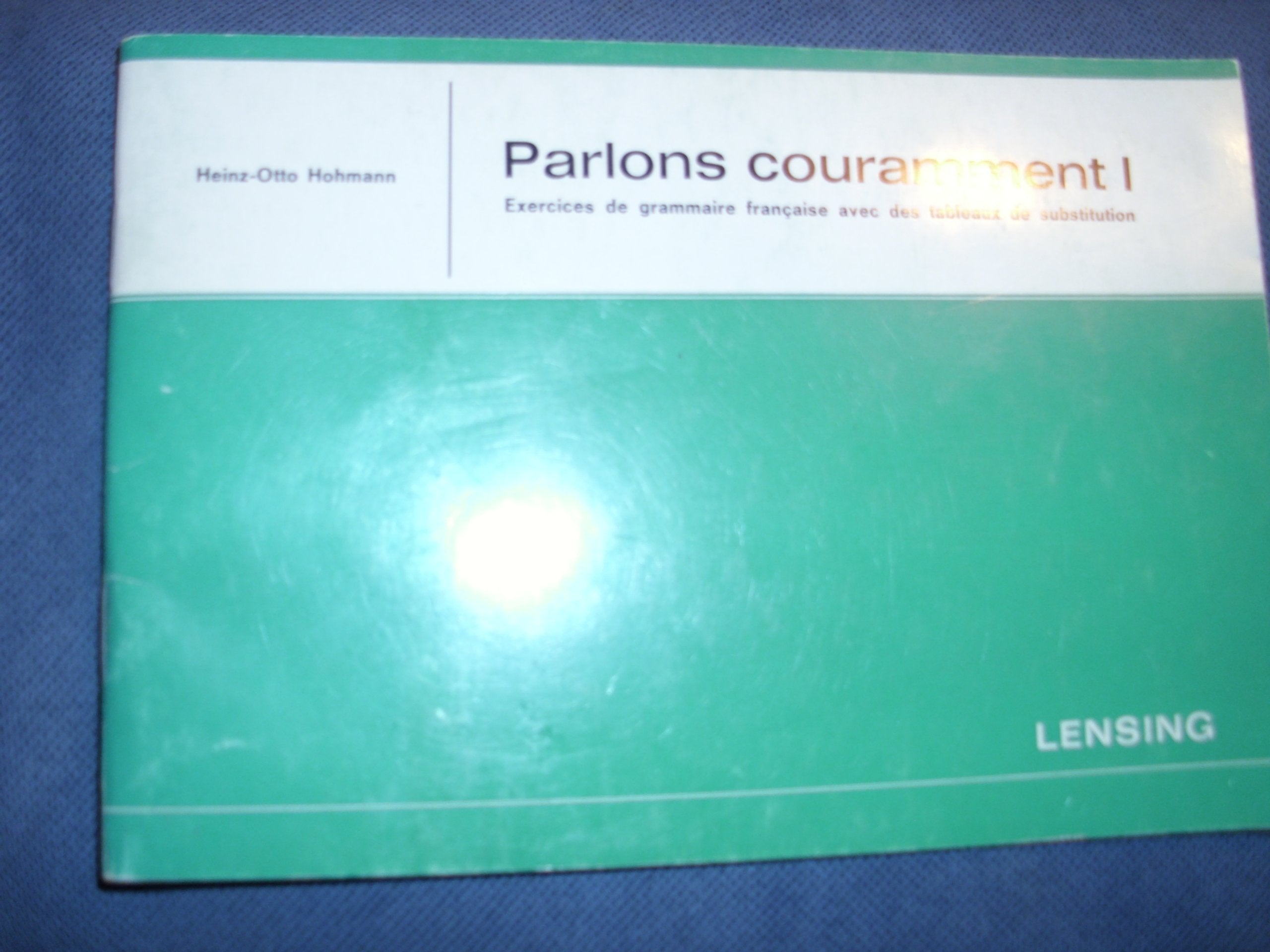 Parlons couramment 1 - Heinz-Otto Hohmann Books