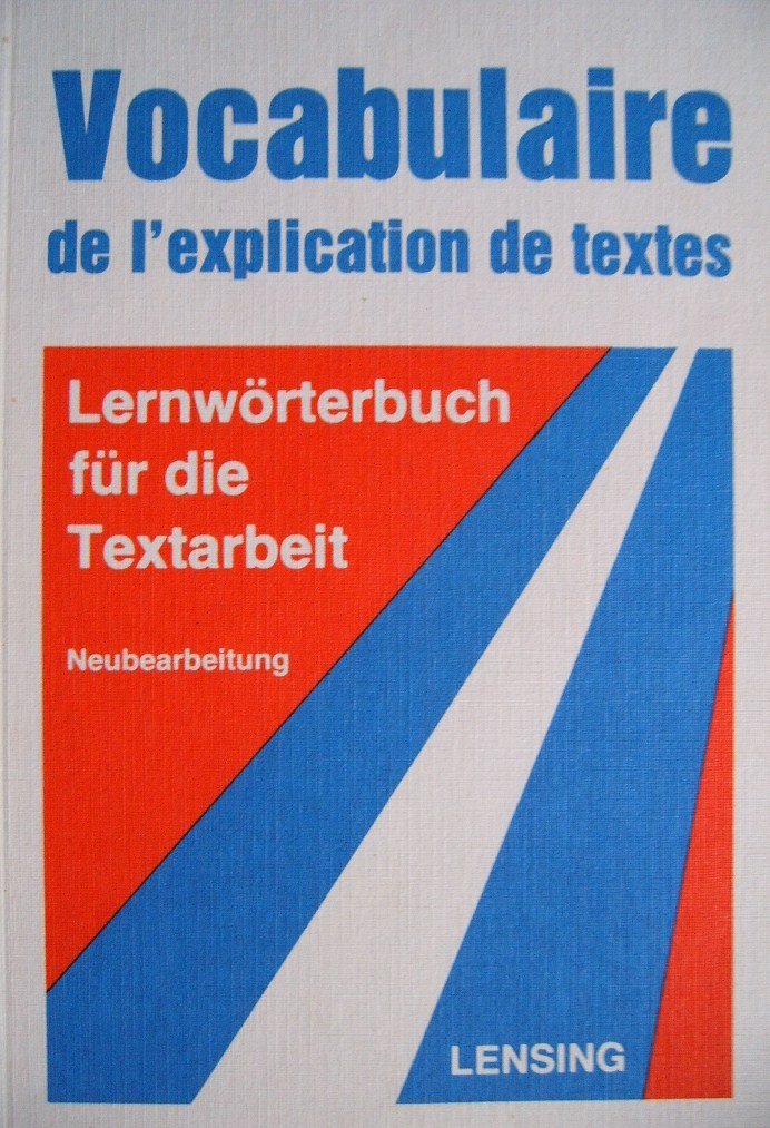 Vocabulaire de l'explication de textes: Lernwörterbuch für die Textarbeit Foreign Languages ​​& Dictionaries