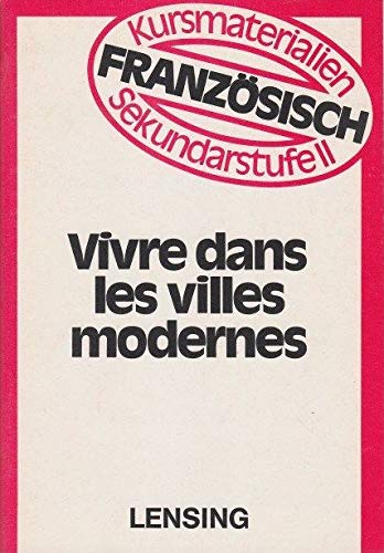 Vivre dans les villes modernes. Schülerausgabe Books