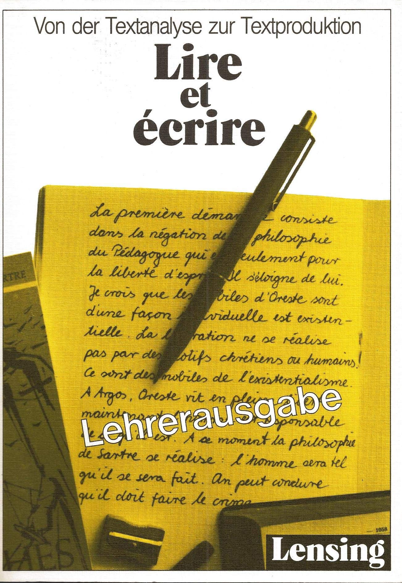 Von der Textanalyse zur Textproduktion - Lire et Écrire Lehrerausgabe Books
