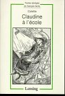 Textes abrégés en français facile: Claudine à l'école: Leseheft Books