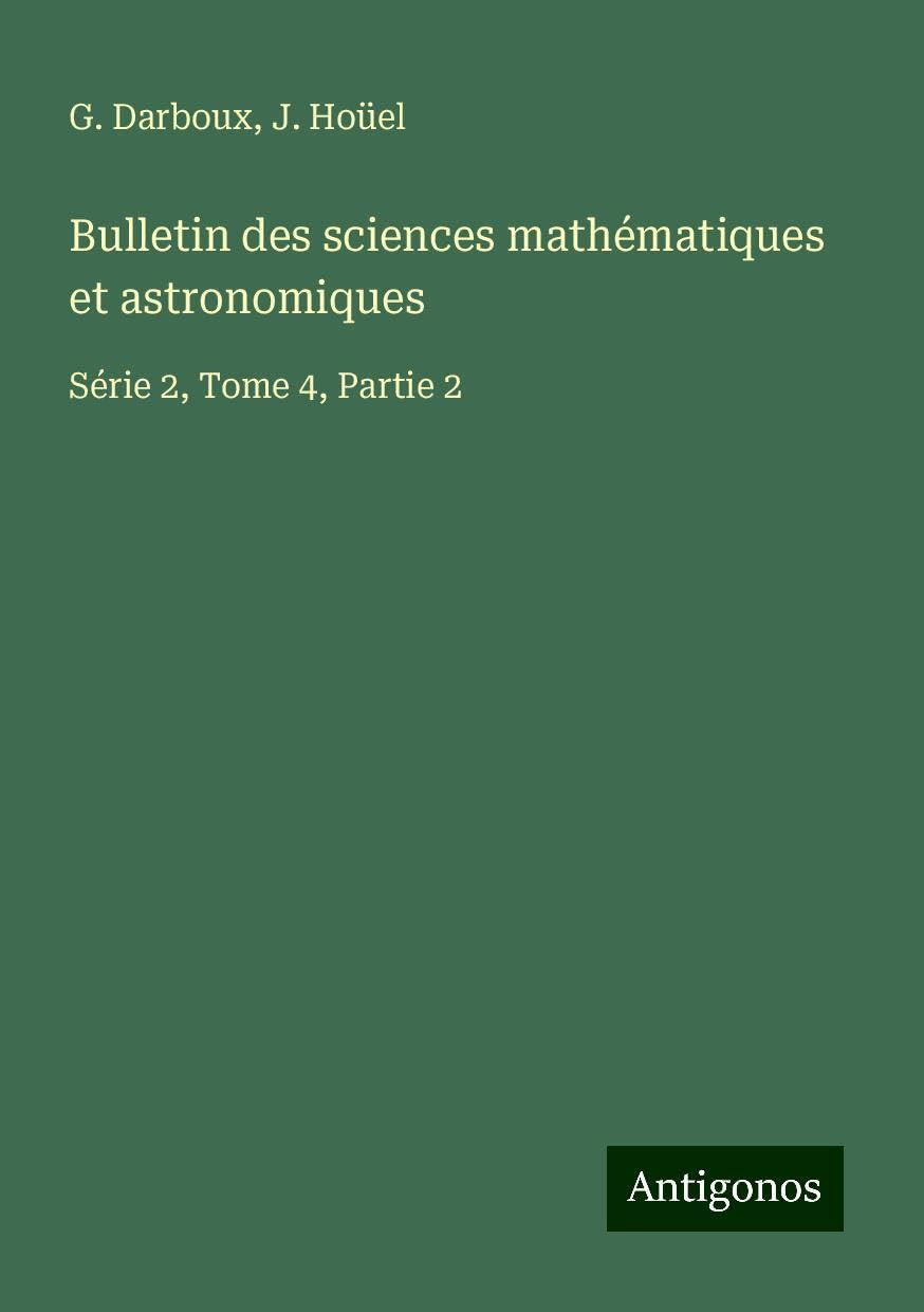 Bulletin des sciences mathématiques et astronomiques Books