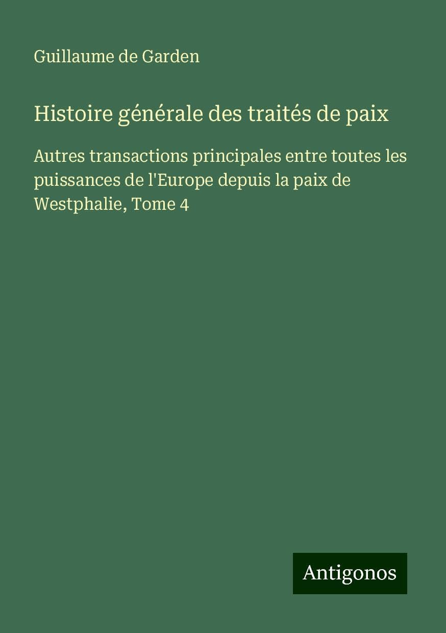 Histoire générale des traités de paix Books