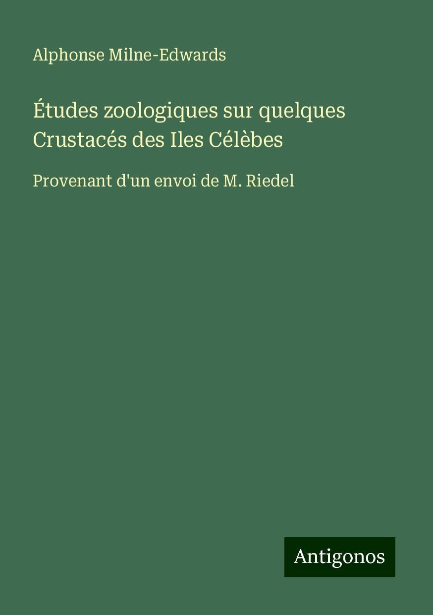 Études zoologiques sur quelques Crustacés des Iles Célèbes Books