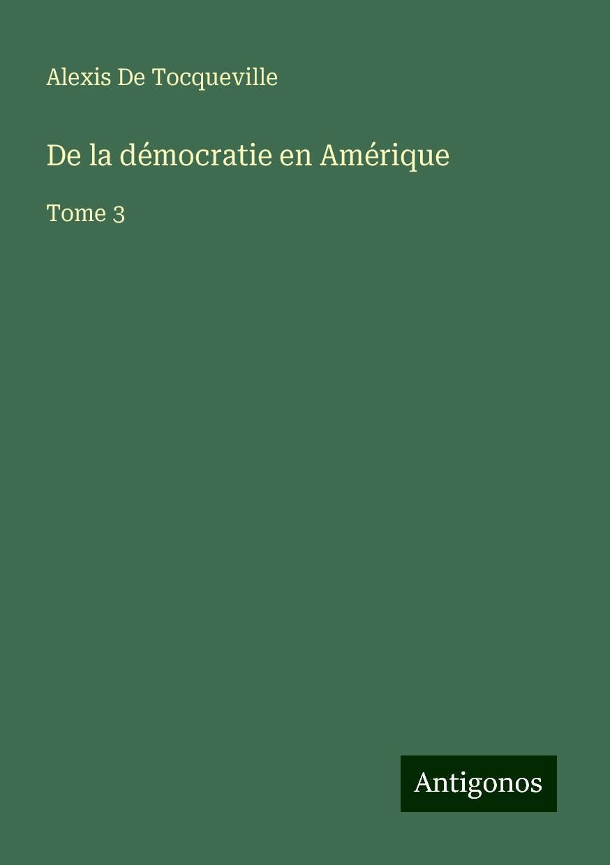 De la démocratie en Amérique Classics
