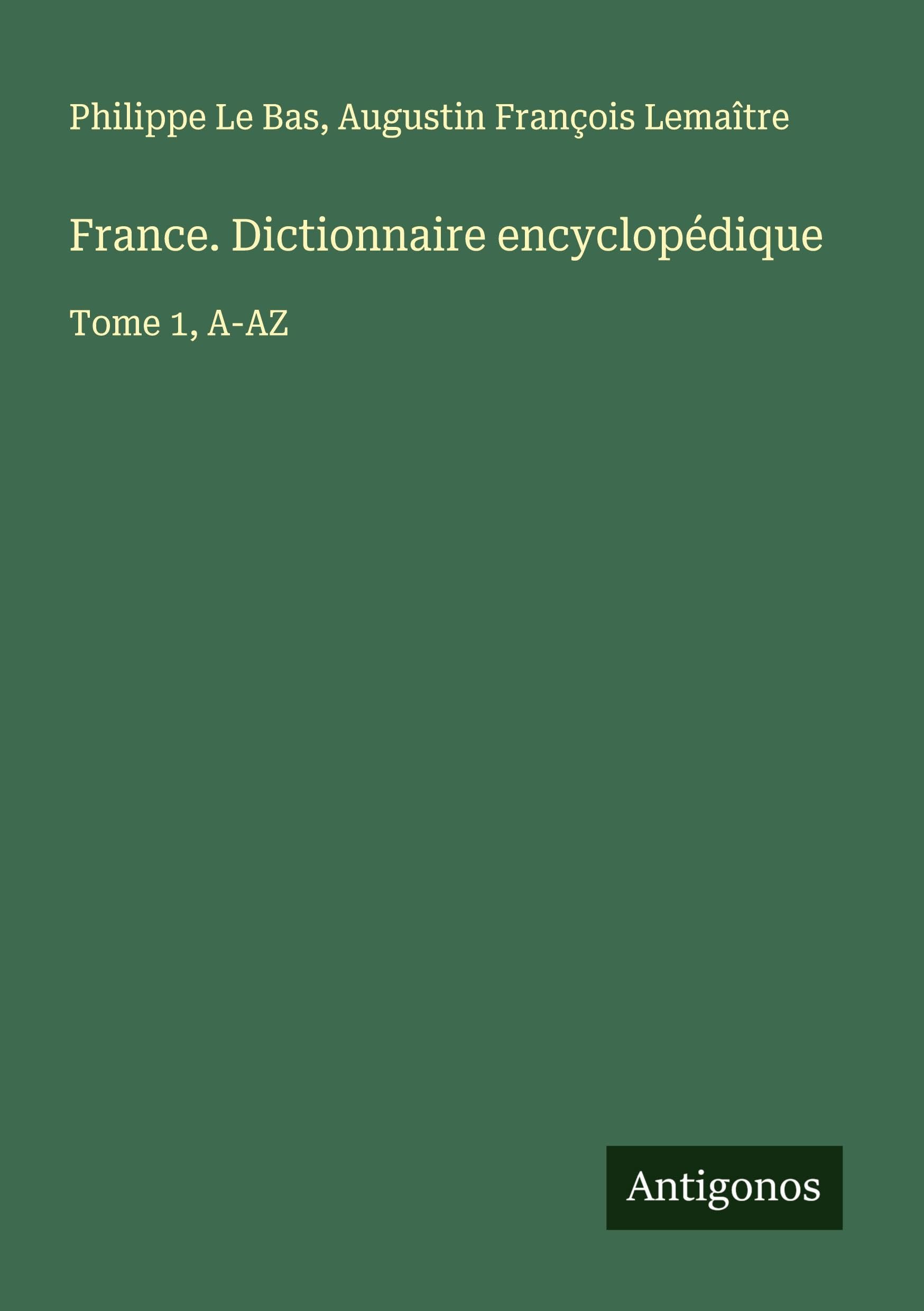France. Dictionnaire encyclopédique Classics