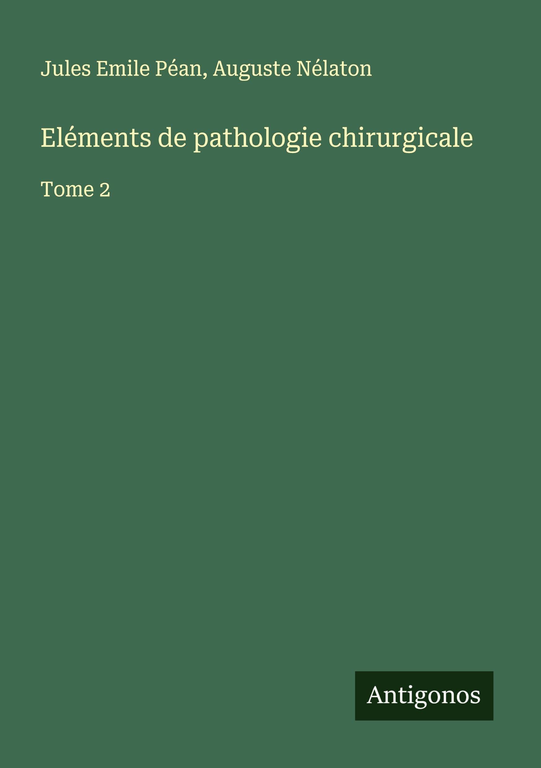 Product Image: Eléments de pathologie chirurgicale