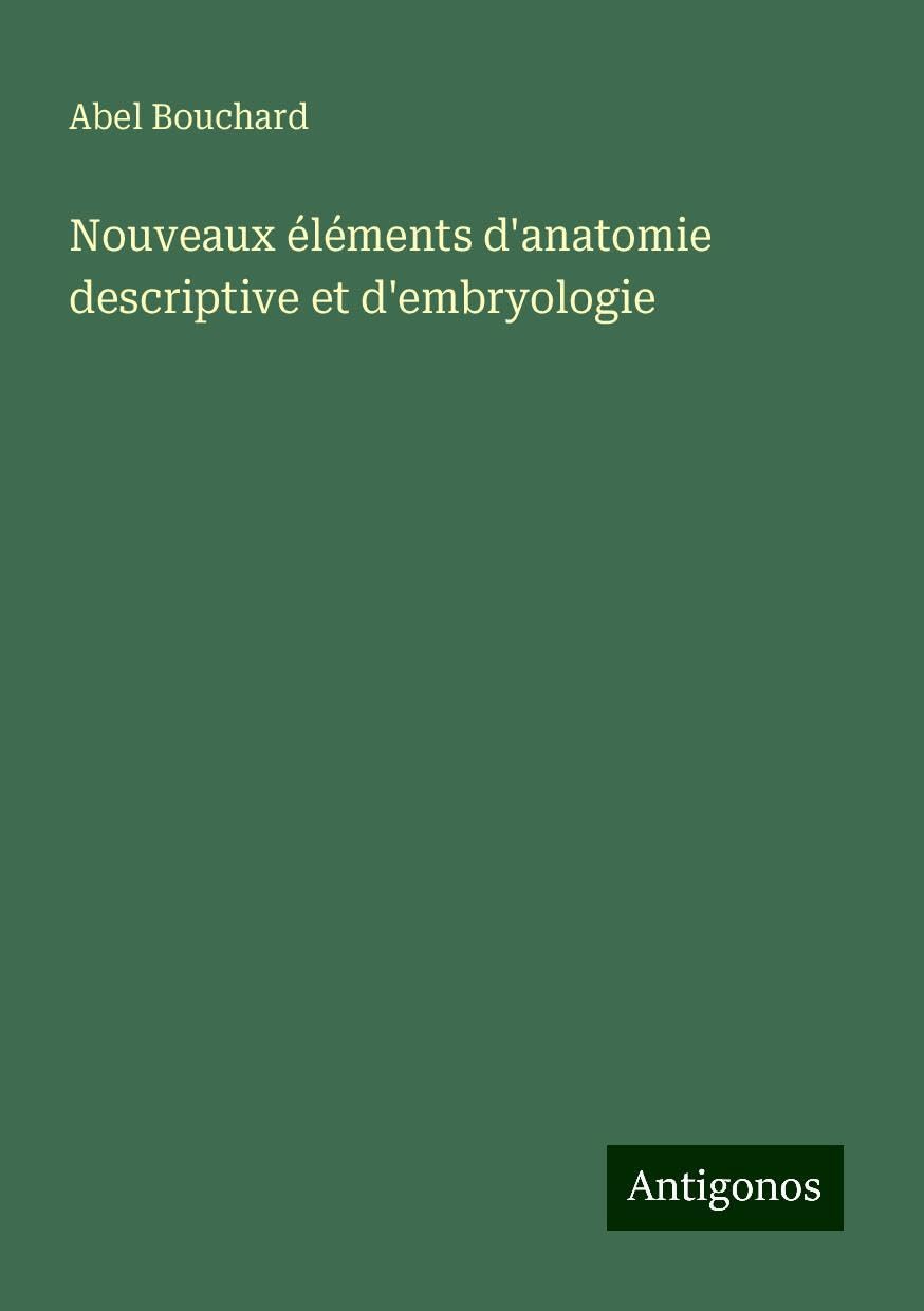 Product Image: Nouveaux éléments d'anatomie descriptive et d'embryologie