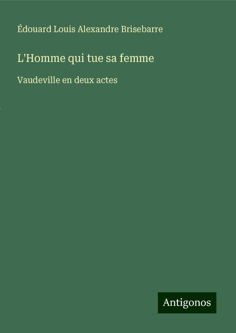 L'Homme qui tue sa femme Classics