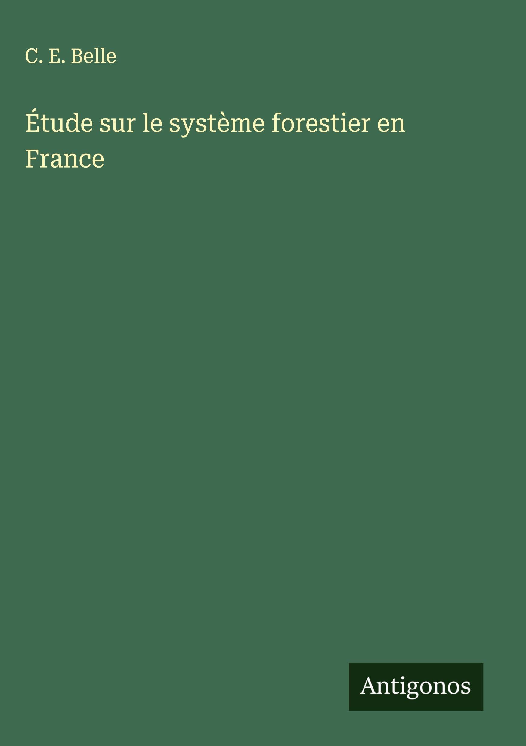 Étude sur le système forestier en France Contemporary literature