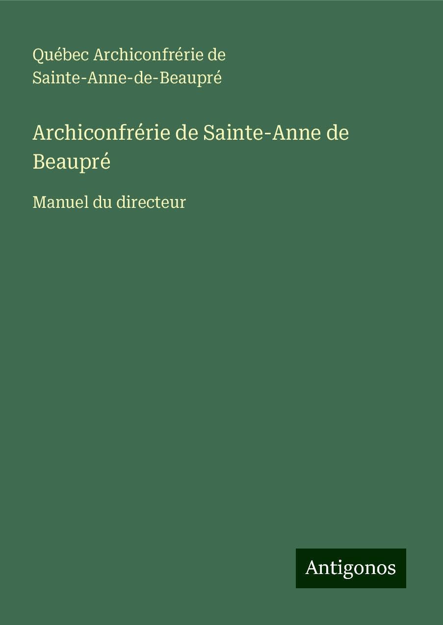 Archiconfrérie de Sainte-Anne de Beaupré Books
