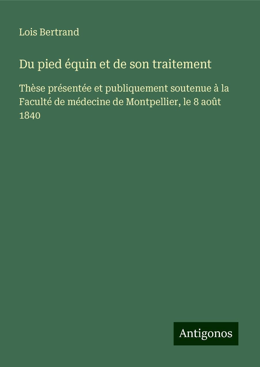 Du pied équin et de son traitement Classics