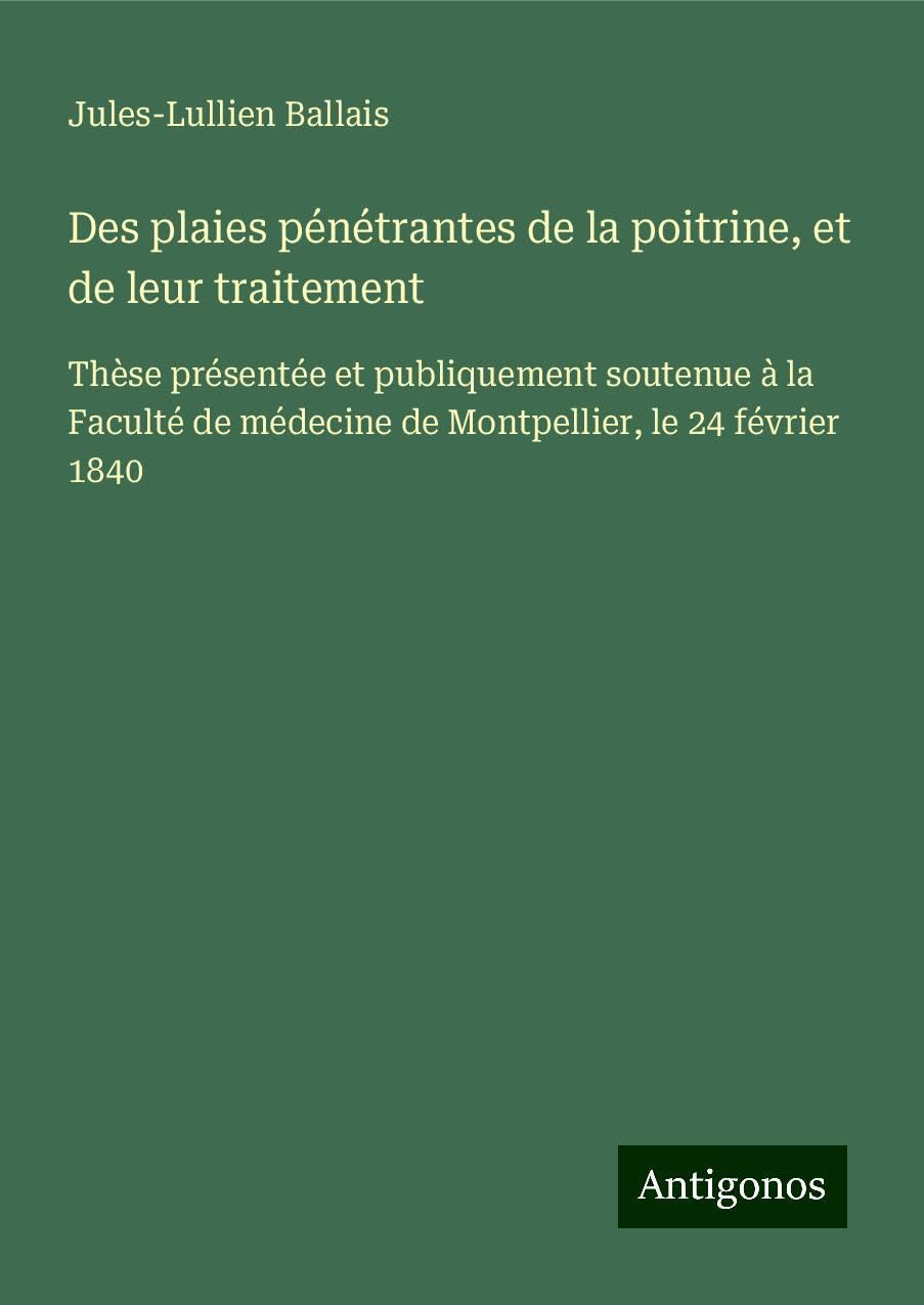Des plaies pénétrantes de la poitrine, et de leur traitement Books
